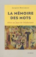 memoire des mots (la) , alice au pays de l'alzheimer