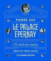 Le Palace Épernay, Un siècle de cinéma
