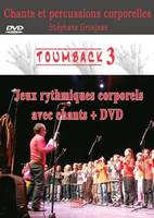 Toumback, Chants et percussions corporelles