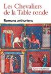 Les Chevaliers de la Table ronde, Romans arthuriens