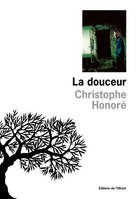 Littérature francaise (L'Olivier) La Douceur