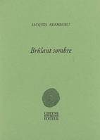 BRULANT SOMBRE