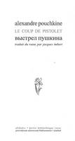 Le coup de pistolet - Alexandre Pouchkine, tiré des 