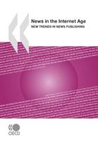 News in the Internet Age, New Trends in News Publishing