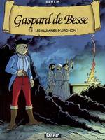 Gaspard de Besse, 8, Les illuminés d'Avignon