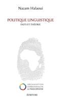 Politique linguistique : faits et théorie, faits et théorie