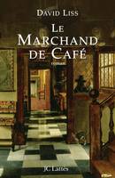 Le marchand de café, roman