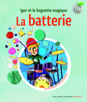 La batterie, Igor et la baguette magique