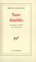 26, Journaliers, XXVI : Nunc dimittis, (1971-1972)