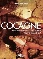 Cocagne, Histoire d'un pays imaginaire