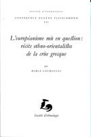 L' Européanisme mis en question : récits ethno-orientalistes et ethno-occidentalistes de la crise, récits ethno-orientalistes de la crise grecque