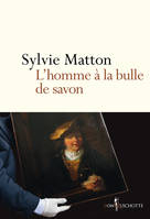 Non fiction L'Homme à la bulle de savon