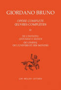 Opere complete / Giordano Bruno, 4, Œuvres complètes. Tome IV : De l'infini, de l'univers et des mondes, De l'infinito, universo e mondi