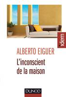 L'inconscient de la maison