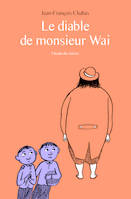 Le diable de monsieur Wai