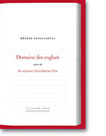 Domaine des Englues, Suivi de Six Reponses a Jean-Baptiste...