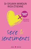 Sexe et sentiments. Version femme, version femme