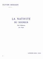 La Nativité Du Seigneur Vol. 1, Neuf méditations pour orgue