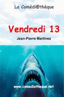 Vendredi 13