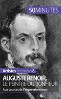 Auguste Renoir, le peintre du bonheur, Aux sources de l’impressionnisme