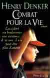 Combat pour la vie, roman