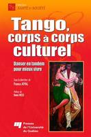Tango, corps à corps culturel, Danser en tandem pour mieux vivre