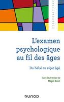 L'examen psychologique au fil des âges, Du bébé au sujet âgé