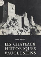 Les châteaux historiques vauclusiens