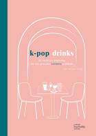 K-pop drinks, 30 recettes inspirées de vos groupes kpop préférés