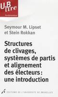 Structures de clivages, systèmes de partis et alignement des électeurs, une introduction