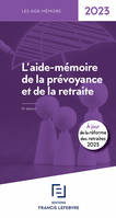 L'Aide-mémoire de la prévoyance et de la retraite 2023 15ed