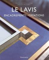 Le lavis, encadrements, créations