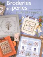 Broderies en perles au fil des saisons, au fil des saisons