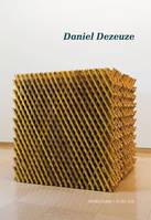 DANIEL DEZEUZE, Rétrospective