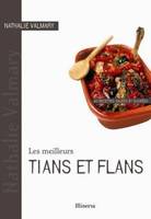 Les meilleurs tians et flans - 40 recettes salées et sucrées - Nathalie Valmary