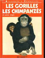 Apprendre à connaître les gorilles, les chimpanzés et autres singes