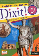 Dixit ! Cahier de latin - 5e - 2014