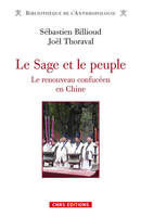 Le Sage et le peuple. Le renouveau confucéen en Chine, Le renouveau confucéen en Chine