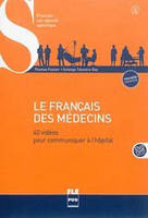 Le français des médecins, 40 vidéos pour communiquer à l'hôpital