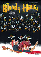 2, Bloody Harry - tome 2 Abrada kadavra !