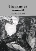 à la lisière du sommeil