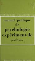 Manuel pratique de psychologie expérimentale, Avec un avant-propos sur la défense de la méthode expérimentale en psychologie