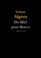 Du Miel pour Rocco