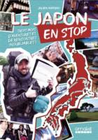 Le Japon en stop - Trois mois d'aventures et de rencontres inoubliables !