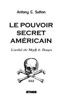 Le pouvoir secret américain, L'ordre de Skull & Bones