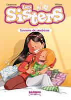 6, Les Sisters - Poche - tome 06, Tonnerre de tendresse