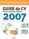 Guide du CV et de la recherche d'emploi 2007