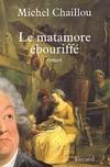 Le matamore ébouriffé, roman