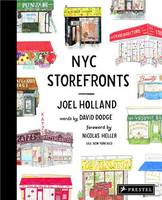 NYC Storefronts : Illustrations of the Big Apple's Best-Loved Spots /anglais