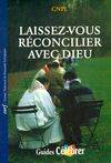 Laissez-vous réconcilier avec Dieu, proposer le sacrement de la pénitence et de la réconciliation dans la société actuelle